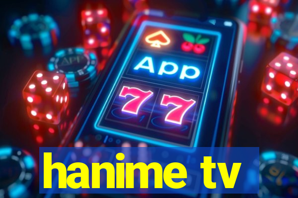 hanime tv